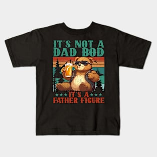 It's Not A Dad Bod It's Father Figure Funny Bear Beer Lovers Kids T-Shirt